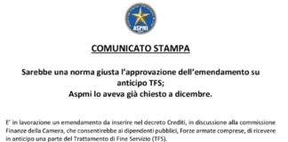 Sarebbe una norma giusta l’approvazione dell’emendamento su anticipo TFS; ASPMI lo aveva già chiesto a dicembre.