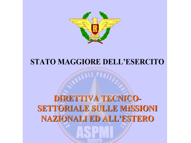 Direttiva tecnico-settoriale sulle missioni nazionali e all’estero. Edizione 2011. Stato Maggiore Esercito