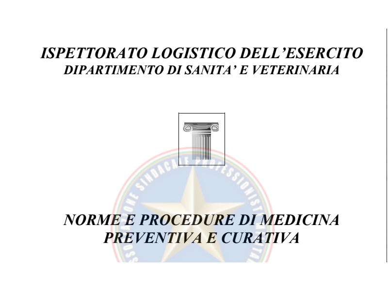 ILE-4130 NORME E PROCEDURE RELATIVE AL SERVIZIO SANITARIO IN CORSO DI OPERAZIONI IN PATRIA E FUORI AREA EDIZIONE 1999
