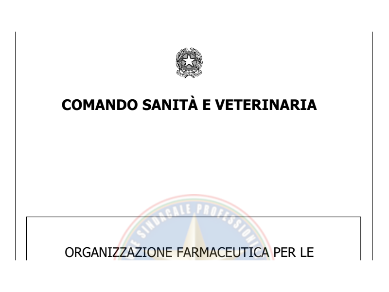 ORGANIZZAZIONE FARMACEUTICA PER LE INFERMERIE DI FORZA ARMATA EDIZIONE 2021