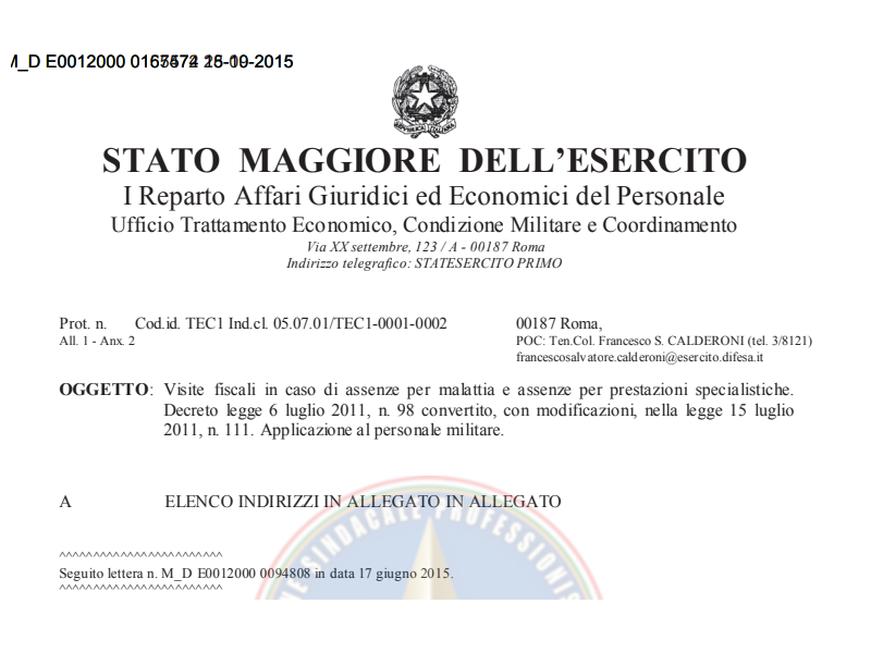 Prot.155472 DEL 28 Settembre 2015 Visite fiscali in caso di assenze per malattia e assenze per prestazioni specialistiche. Decreto legge 6 luglio 2011, n. 98 convertito, con modificazioni, nella legge 15 luglio 2011, n. 111. Applicazione al personale militare.