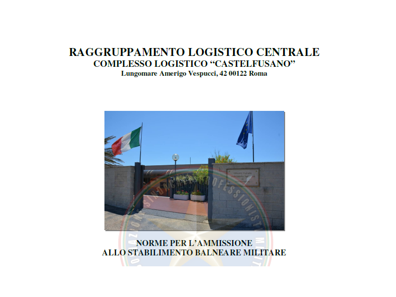 NORME PER L’AMMISSIONE ALLO STABILIMENTO BALNEARE MILITARE di “CASTELFUSANO” Anno 2022
